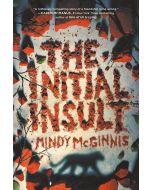 The Initial Insult