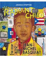 Radiant Child: The Story of Young Artist Jean-Michel Basquiat