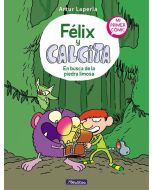 Félix y Calcita (Felix and Calcita): En busca de la piedra limosa (In Search of the Silty Stone)