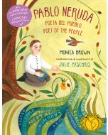 Pablo Neruda: Poeta del pueblo/Poet of the People (Bilingual Edition)