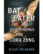 Bat Eater and Other Names for Cora Zeng