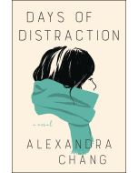 Days of Distraction: A Novel