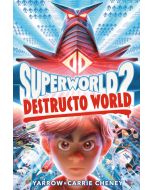 Superworld 2: Destructo World