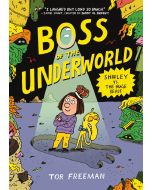 Shirley vs. the Huge Beast: Boss of the Underworld