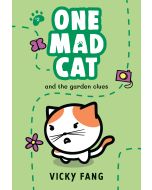 One Mad Cat and the Garden Clues