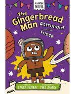 The Gingerbread Man: Astronaut on the Loose