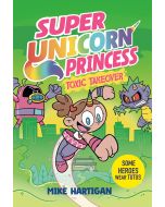 Super Unicorn Princess: Toxic Takeover