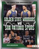 Golden State Warriors vs. San Antonio Spurs: Rival Rumble