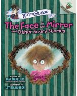 The Face in the Mirror and Other Scary Stories: An Acorn Book