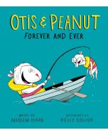 Otis & Peanut Forever and Ever