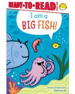I Am a Big Fish!: Ready-to-Read Level 1