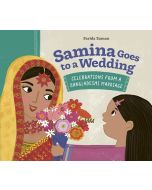 Samina Goes to a Wedding: Celebrations from a Bangladeshi Marriage