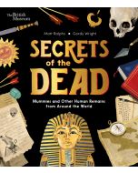Secrets of the Dead: Mummies and Other Human Remains from Around the World