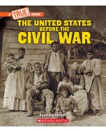 The United States Before the Civil War
