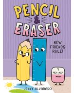 Pencil & Eraser: New Friends Rule!
