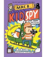 Top-Secret Smackdown: Mac B., Kid Spy #3