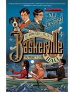 The Improbable Tales of Baskerville Hall Book 3: The Valley of Lies