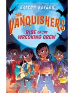 The Vanquishers: Rise of the Wrecking Crew