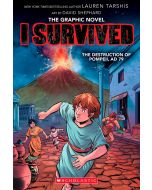 I Survived the Destruction of Pompeii, AD 79: The Graphic Novel