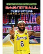 Basketball Records That Will Be Tough to Beat