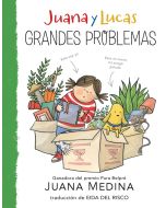 Juana y Lucas: Grandes problemas (Juana and Lucas: Big Problems)