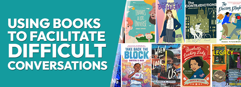 Using Books to Facilitate Difficult Conversations 