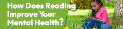 How Does Reading Improve Your Mental Health?
