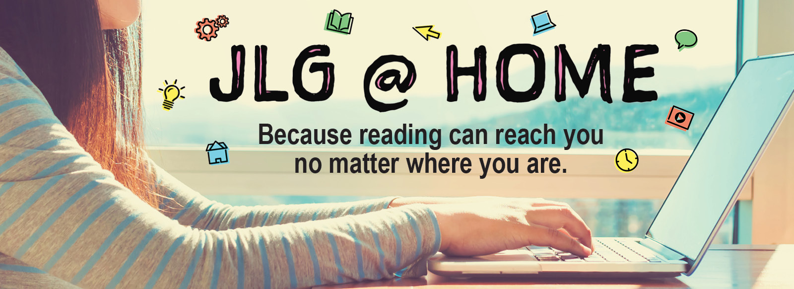 JLG @ Home: Reading Resources