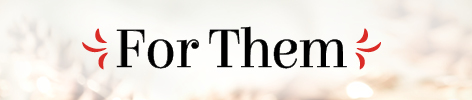 For Them