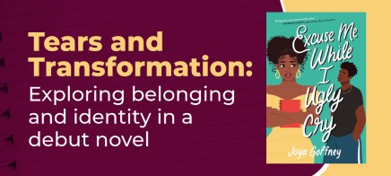 Tears and Transformation with Joya Goffney